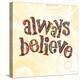 Confetti - Always Believe-Robbin Rawlings-Stretched Canvas