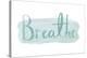 Contemplation - Breathe-null-Stretched Canvas