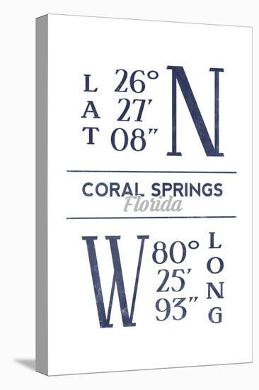 Coral Springs, Florida - Latitude and Longitude (Blue)-Lantern Press-Stretched Canvas