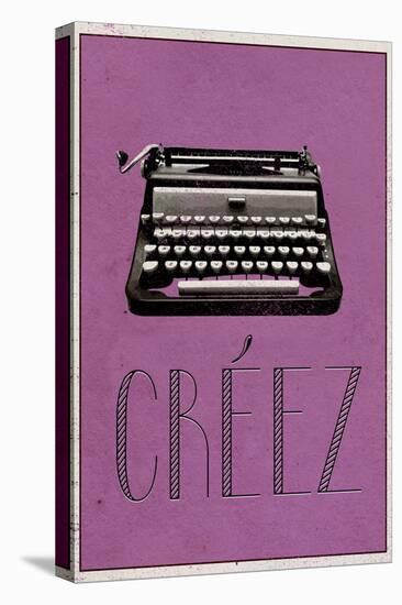 CREEZ (French -  Create)-null-Stretched Canvas