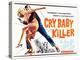 Cry Baby Killer, title card, 1958-null-Stretched Canvas