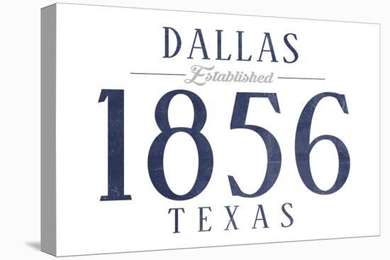 Dallas, Texas - Established Date (Blue)-Lantern Press-Stretched Canvas