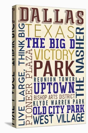 Dallas, Texas - Typography-Lantern Press-Stretched Canvas