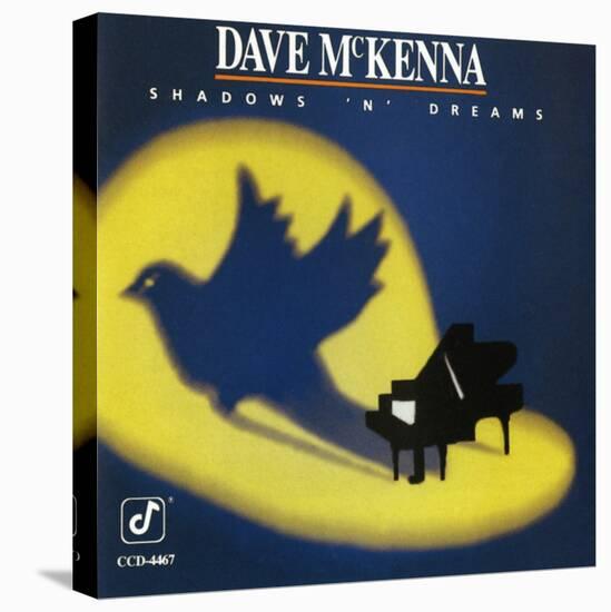 Dave McKenna - Shadows 'n' Dreams-null-Stretched Canvas