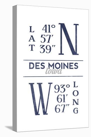 Des Moines, Iowa - Latitude and Longitude (Blue)-Lantern Press-Stretched Canvas