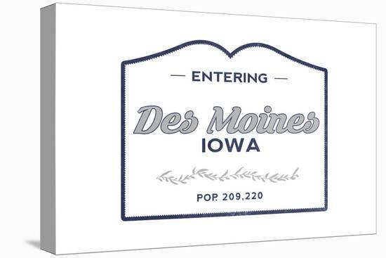 Des Moines, Iowa - Now Entering (Blue)-Lantern Press-Stretched Canvas