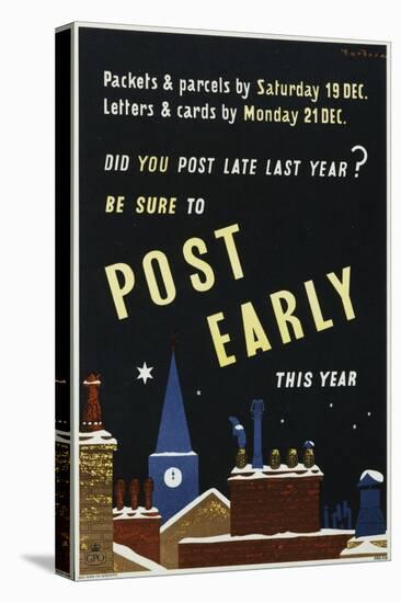 Did You Post Early Last Year? Be Sure to Post Early This Year-T Barbosa-Stretched Canvas