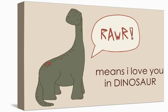 Dino RAWR Means I Love You-Designs Sweet Melody-Stretched Canvas