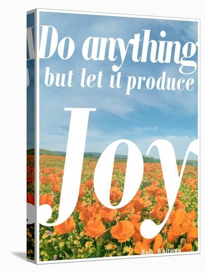 Do Anything Produce Joy-Terry Eggers-Premier Image Canvas