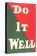 Do it Well Slogan-null-Stretched Canvas