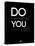 Do What You Love 1-NaxArt-Stretched Canvas