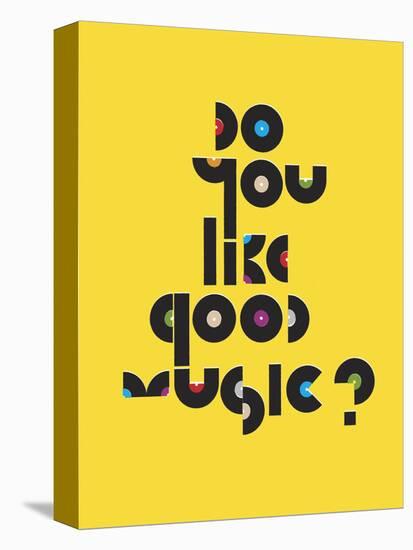 Do You Like Good Music?-Anthony Peters-Stretched Canvas