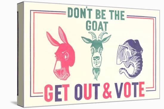 Don't Be the Goat, Vote-null-Premier Image Canvas