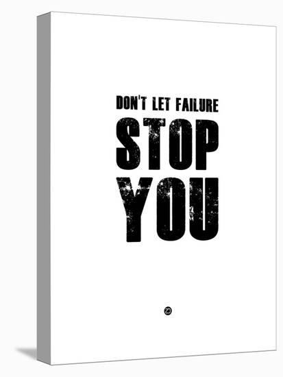 Don't Let Failure Stop You 2-NaxArt-Stretched Canvas