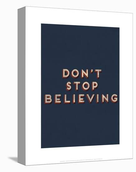 Don’t Stop Believing-null-Stretched Canvas
