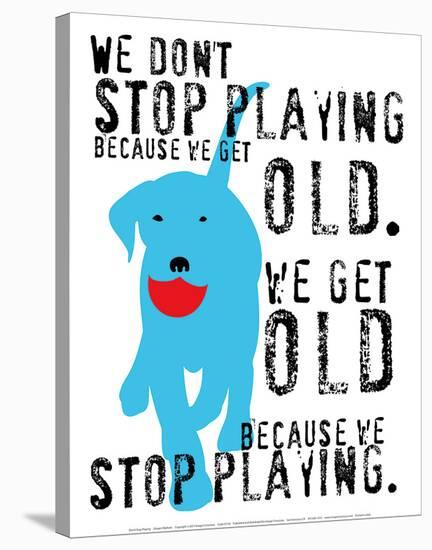 Don’t Stop Playing-Ginger Oliphant-Stretched Canvas