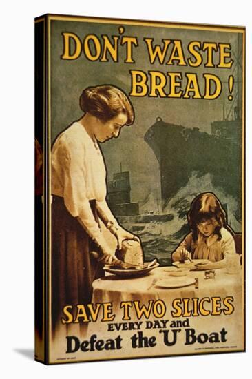 "Don't Waste Bread", WWI Poster, 1917-English School-Premier Image Canvas