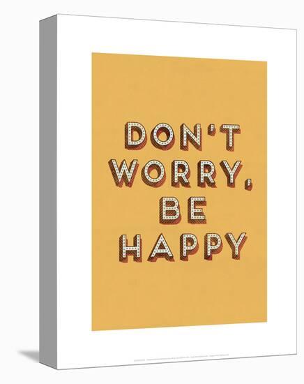 Don’t Worry Be Happy-null-Stretched Canvas