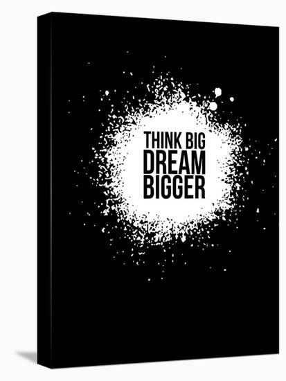 Dream Bigger Black-NaxArt-Stretched Canvas