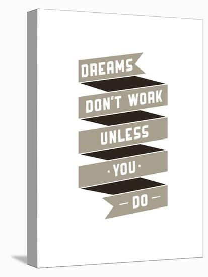 Dreams Don't Work-null-Premier Image Canvas