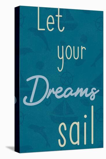 Dreams Sail 1-Marcus Prime-Stretched Canvas