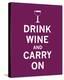 Drink Wine and Carry On-The Vintage Collection-Stretched Canvas