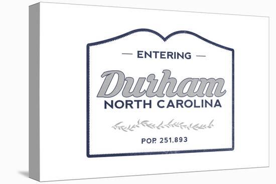 Durham, North Carolina - Now Entering (Blue)-Lantern Press-Stretched Canvas