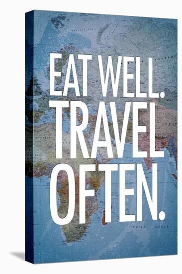 Eat Well Travel Often Art Print Poster-null-Stretched Canvas