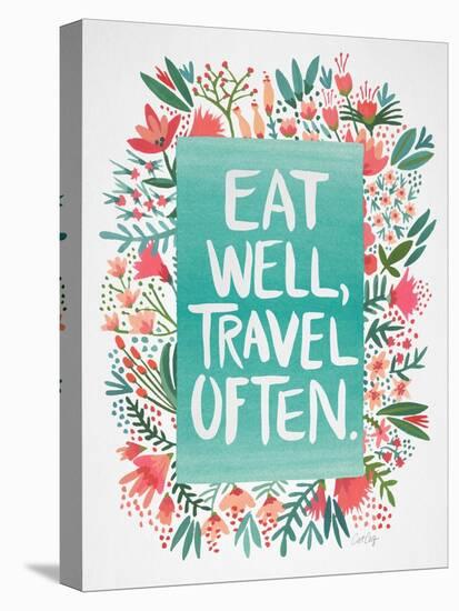 Eat Well Travel Often - Floral-Cat Coquillette-Stretched Canvas