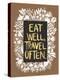 Eat Well Travel Often - White Floral-Cat Coquillette-Stretched Canvas