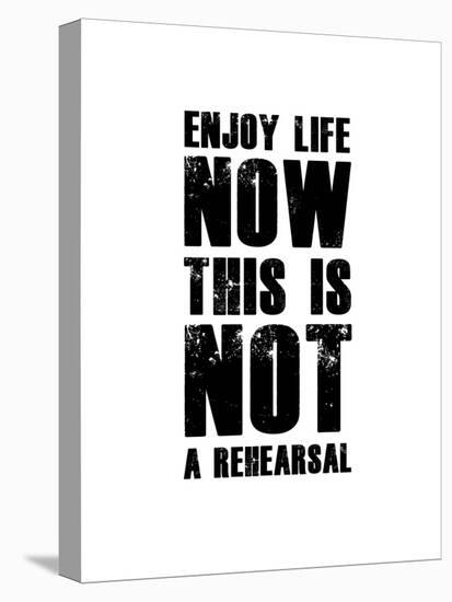 Enjoy Life Now White-NaxArt-Stretched Canvas