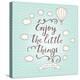 Enjoy the Little Things. Stylish Vector Card in Vintage Colors with Waves, Balloon, Text and Clouds-smilewithjul-Stretched Canvas