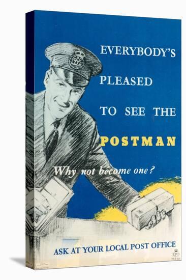 Everybody's Pleased to See the Postman, Why Not Become One?-West One Studios-Stretched Canvas