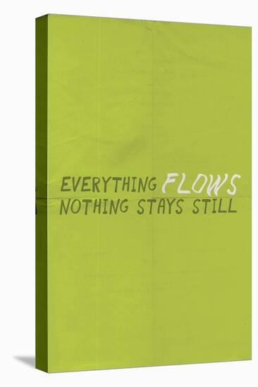 Everything Flows. Nothing Stays Still.-null-Stretched Canvas