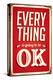 Everything Is Going To Be Ok-null-Stretched Canvas