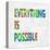 Everything is Possible Color-Jamie MacDowell-Stretched Canvas