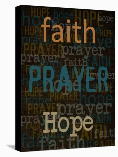 Faith Prayer Hope-Taylor Greene-Stretched Canvas