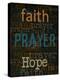 Faith Prayer Hope-Taylor Greene-Stretched Canvas