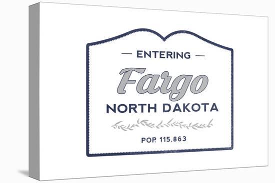 Fargo, North Dakota - Now Entering (Blue)-Lantern Press-Stretched Canvas