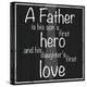 Father Hero-Lauren Gibbons-Stretched Canvas