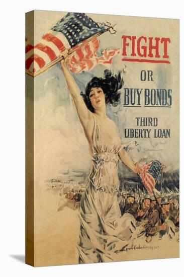 FIGHT! or Buy Bonds: Third Liberty Loan-Howard Chandler Christy-Stretched Canvas