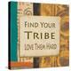 Find Your Tribe-Alonza Saunders-Stretched Canvas