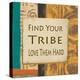 Find Your Tribe-Alonza Saunders-Stretched Canvas