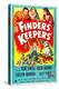 Finders Keepers-null-Stretched Canvas