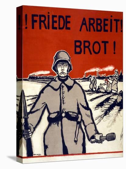 Friede, Arbeit, Brot! Pub. Germany C.1918-Wera von Bartels-Premier Image Canvas