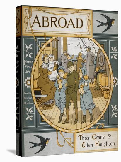 Front Cover Of 'Abroad'. Coloured Illustration Showing a Family On the Deck Of a Ship-Thomas Crane-Premier Image Canvas
