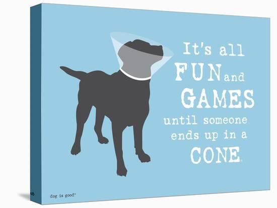 Fun And Games-Dog is Good-Stretched Canvas