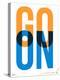 Go On Poster I-NaxArt-Stretched Canvas