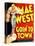 Goin' to Town, Mae West on Window Card, 1935-null-Stretched Canvas