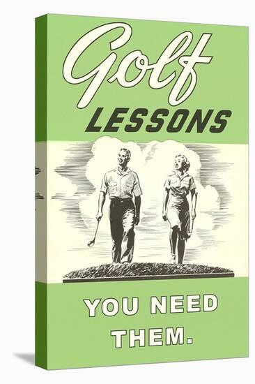 Golf Lessons, You Need Them-null-Stretched Canvas